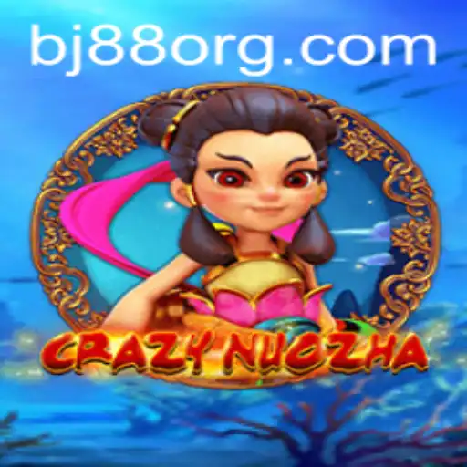 Exploring the Exciting World of CrazyNuoZha and BJ88: A Comprehensive Guide